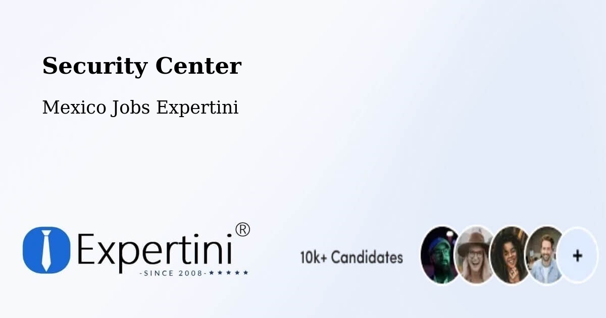 Security & Compliance – Orilla Del Monte - Mexico Jobs Expertini